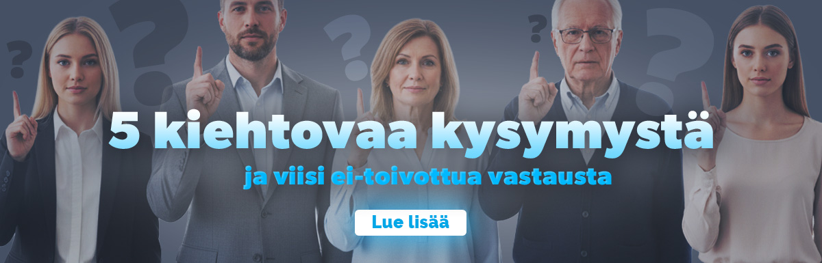5 kysymystä ja ei-toivotut vastaukset