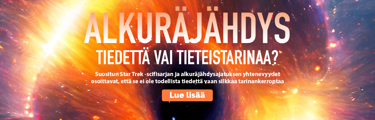 Alkuräjähdys - tiedettä vai tieteistarinaa?
